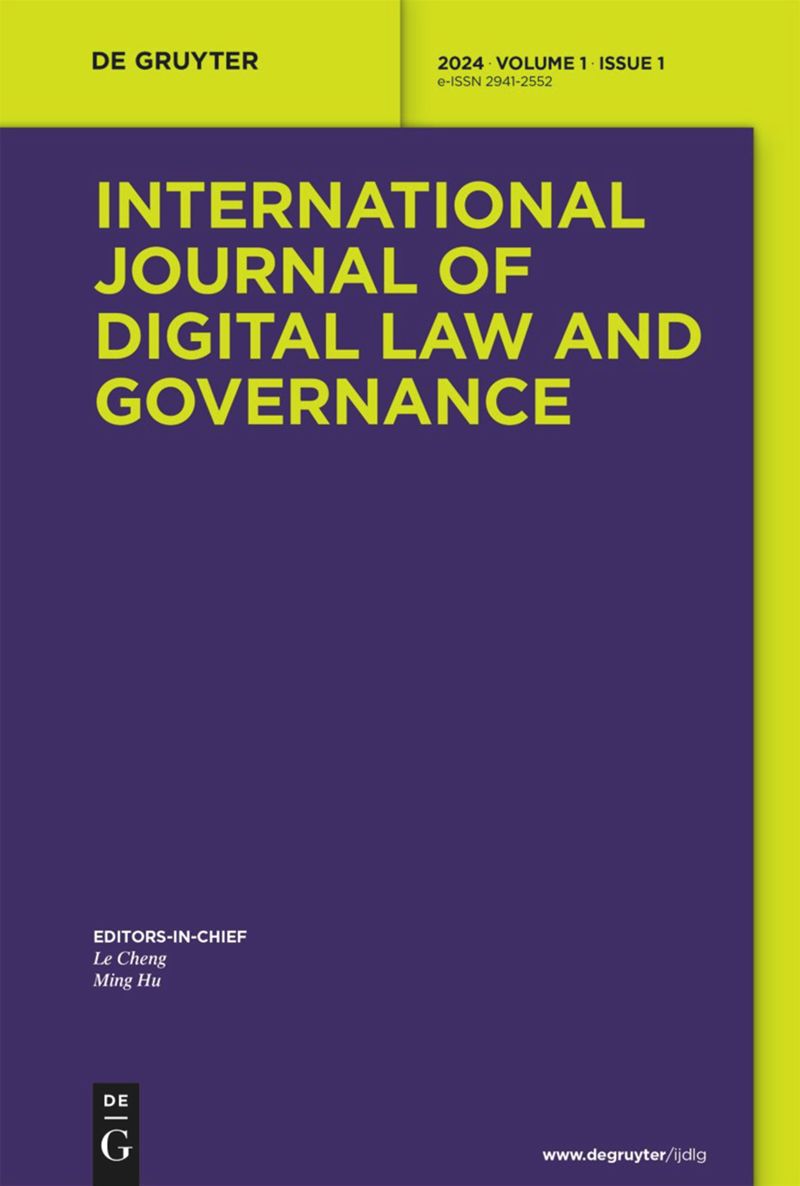 数字法律与治理国际期刊（英文）（International Journal of Digital Law and Governance）（OA期刊）（国际刊号）