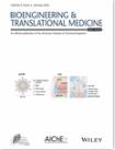 BIOENGINEERING &amp; TRANSLATIONAL MEDICINE《生物工程与转化医学》