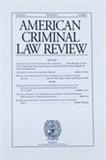 AMERICAN CRIMINAL LAW REVIEW《美国刑法评论》