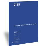 Zeitschrift für Bibliothekswesen und Bibliographie（或：ZEITSCHRIFT FUR BIBLIOTHEKSWESEN UND BIBLIOGRAPHIE）《图书馆学与目录学杂志》