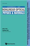 Journal of Nonlinear Optical Physics &amp; Materials《非线性光学物理与材料杂志》