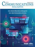 IEEE COMMUNICATIONS MAGAZINE《IEEE通信杂志》