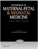 The Journal of Maternal-Fetal &amp; Neonatal Medicine《母体-胎儿与新生儿医学杂志》