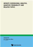 Infinite Dimensional Analysis, Quantum Probability and Related Topics（或：Infinite Dimensional Analysis Quantum Probability and Related Topics）《量子概率的无限维分析及相关问题》