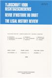 TIJDSCHRIFT VOOR RECHTSGESCHIEDENIS-REVUE D HISTOIRE DU DROIT-THE LEGAL HISTORY REVIEW《法律史评论》