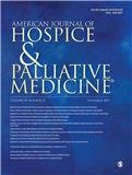 American Journal of Hospice &amp; Palliative Medicine《美国临终关怀与姑息医学杂志》