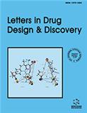 Letters in Drug Design &amp; Discovery《药物研制快报》