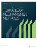 Toxicology Mechanisms &amp; Methods（或：Toxicology Mechanisms and Methods）《毒理学机制与方法》