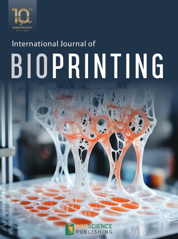 International Journal of Bioprinting《国际生物打印期刊》