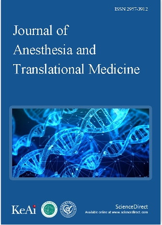 麻醉与转化医学（英文）（Journal of Anesthesia and Translational Medicine）（国际刊号）（OA期刊）